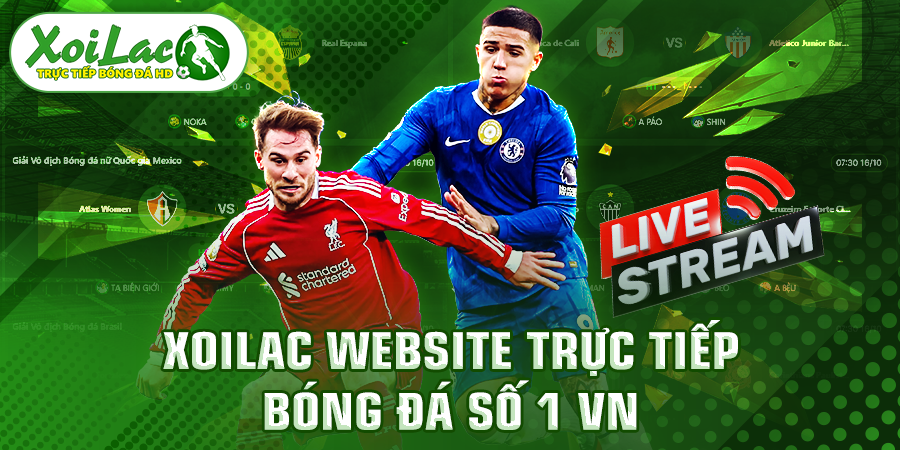 Xoilac TV trực tiếp bóng đá hôm nay